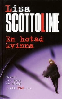 En hotad kvinna; Lisa Scottoline; 2000