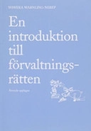 En introduktion till förvaltningsrätten; Wiweka Warnling Conradson; 2006