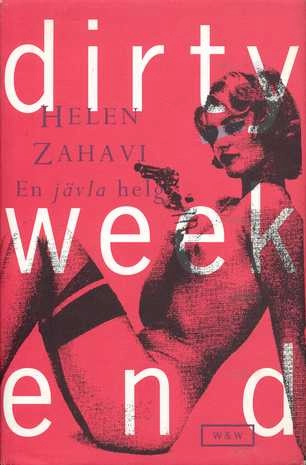 En jävla helg; Helen Zahavi; 1992