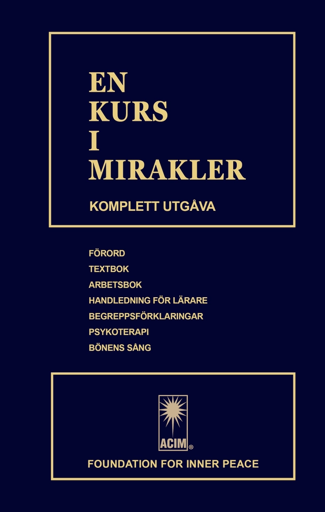 En kurs i mirakler (ACIM); Helen Schucman; 2017