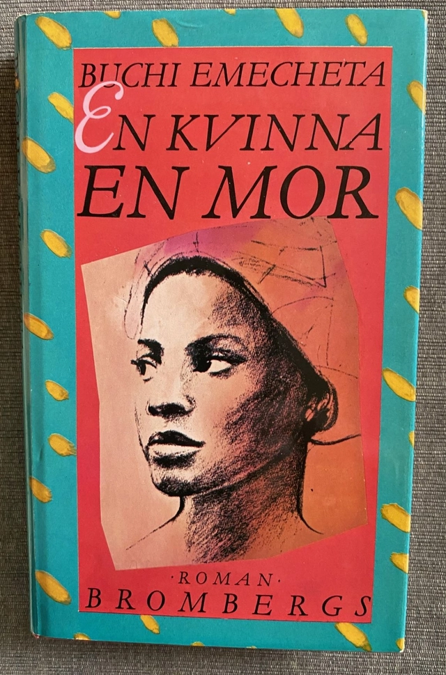 En kvinna, en mor : roman; Buchi. Emecheta; 1986