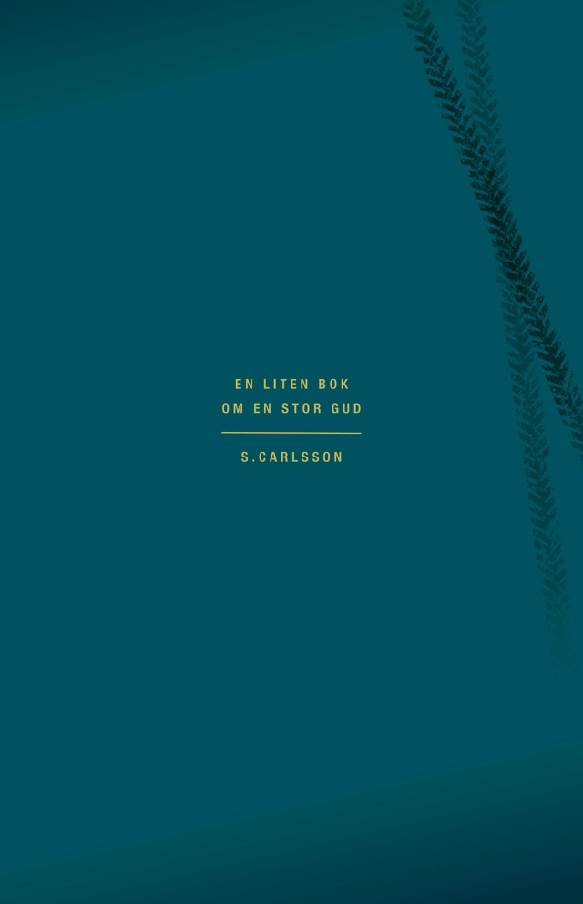 En liten bok om en stor Gud; Susanne Carlsson; 2019