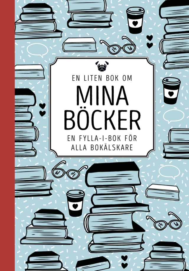 En liten bok om mina böcker; Calle Bäckström; 2019