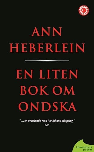 En liten bok om ondska; Ann Heberlein; 2011