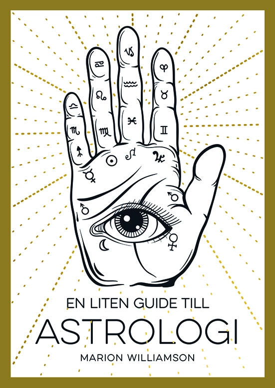 En liten guide till astrologi; Marion Williamson; 2022