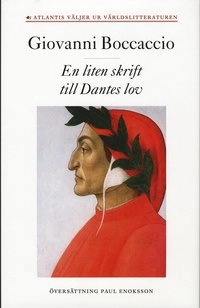 En liten skrift till Dantes lov; Giovanni Boccaccio; 2009