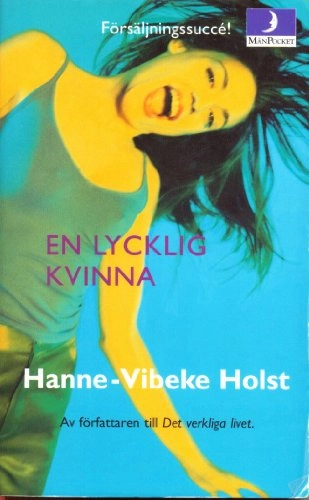 En lycklig kvinna; Hanne-Vibeke Holst; 2001