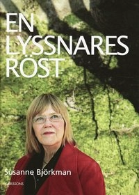 En lyssnares röst; Susanne Björkman; 2009