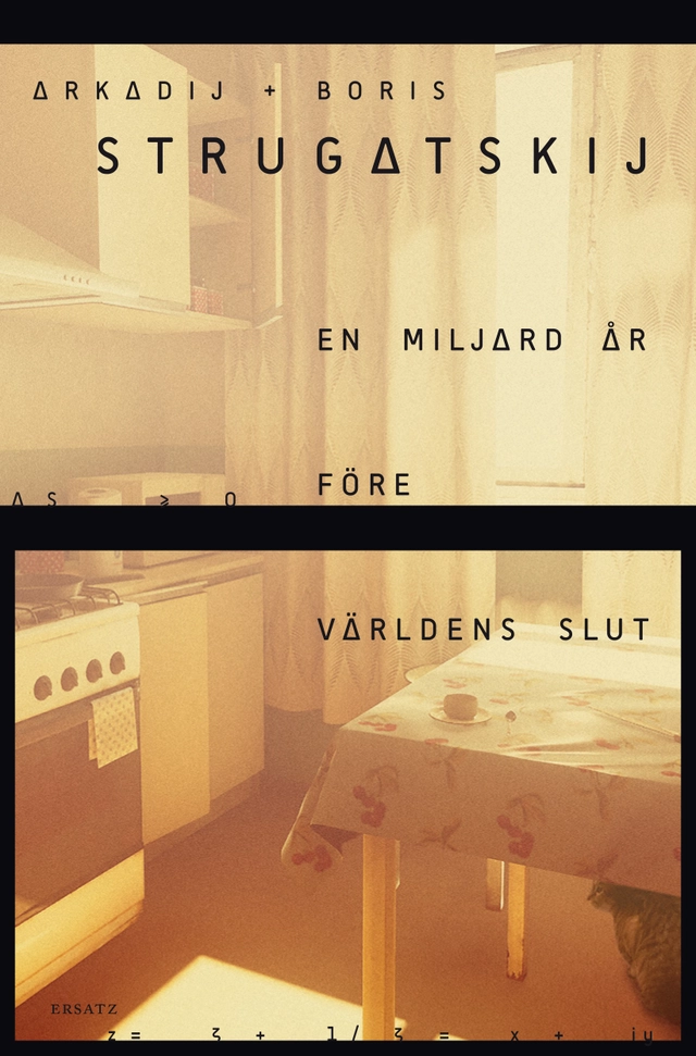 En miljard år före världens slut; Arkadij Strugatskij, Boris Strugatskij; 2022