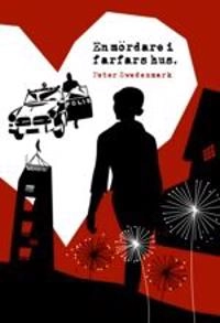 En mördare i farfars hus; Peter Swedenmark; 2010