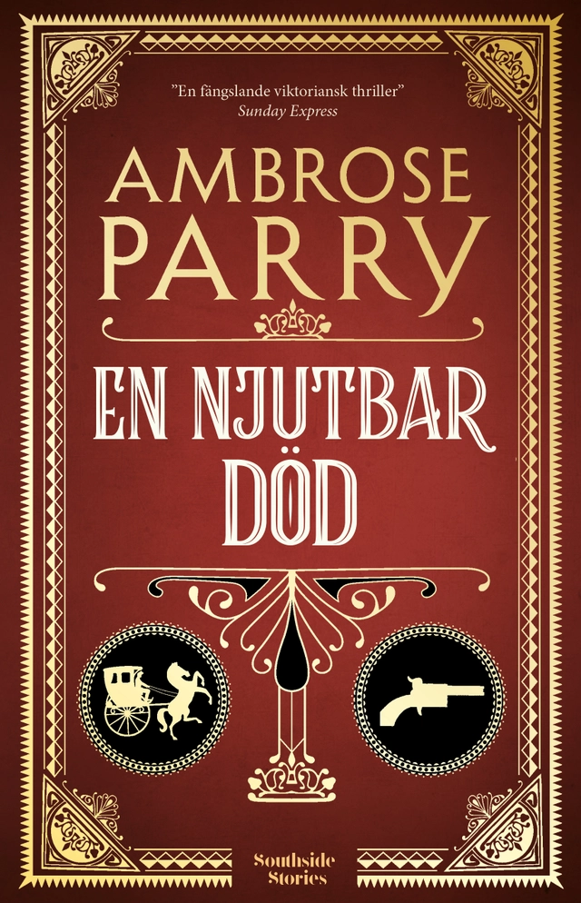 En njutbar död; Ambrose Parry; 2020