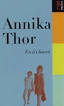 En ö i havet; Annika Thor; 2000