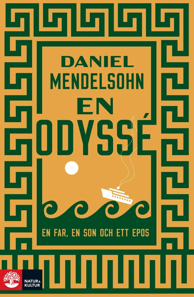 En odyssé : en far, en son och ett epos; Daniel Mendelsohn; 2022