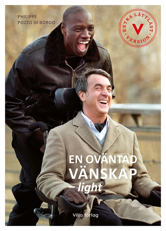 En oväntad vänskap - light; Philippe Pozzo di Borgo; 2016