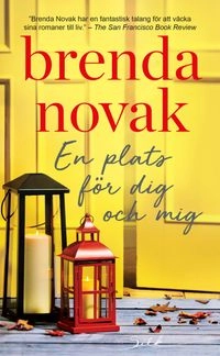 En plats för dig och mig; Brenda Novak; 2019
