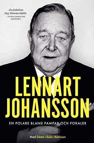 En polare bland pampar och pokaler; Lennart Johansson, Sören "Sulo" Karlsson; 2019