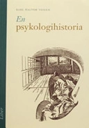 En psykologihistoria; Karl Halvor Teigen; 2006