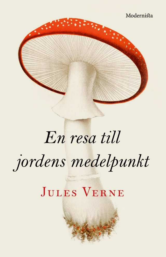 En resa till jordens medelpunkt; Jules Verne; 2021