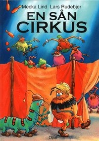 En sån cirkus; Mecka Lind; 2002