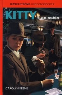 En sann mardröm; Carolyn Keene; 2008