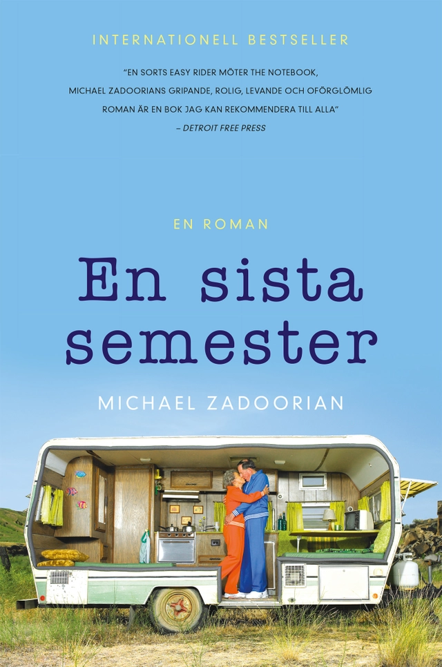 En sista semester; Michael Zadoorian; 2017