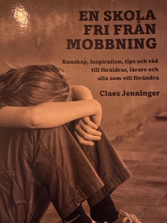 En skola fri från mobbning; Claes Jenninger; 2016