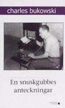 En snuskgubbes anteckningar; Charles Bukowski; 1995