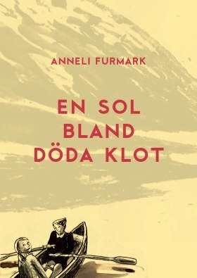 En sol bland döda klot; Anneli Furmark; 2016