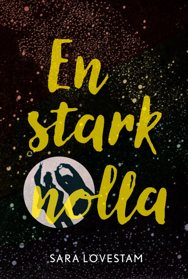 En stark nolla; Sara Lövestam; 2020