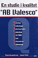 En studie i kvalitet (AB Valesco); Örjan Alexanderson; 1998