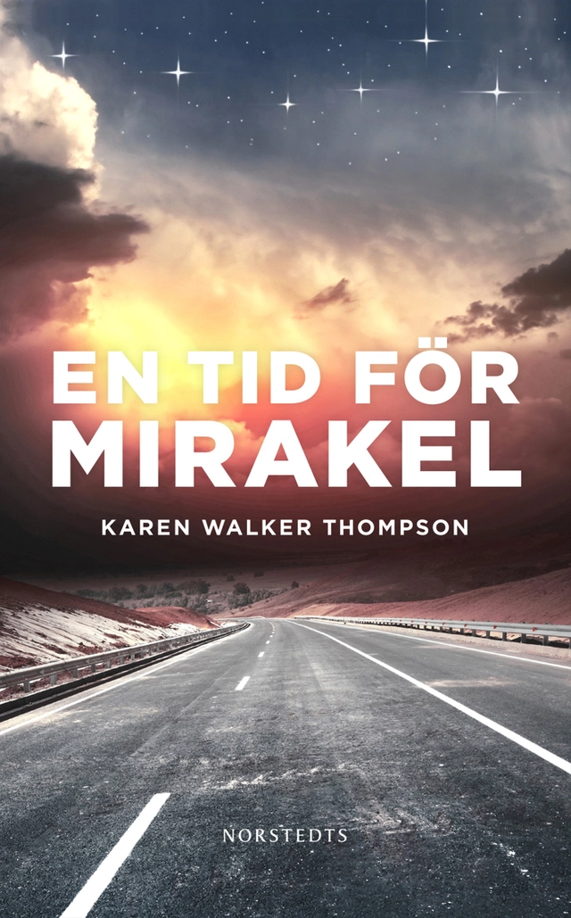 En tid för mirakel; Karen Thompson Walker; 2013