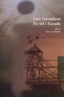 En tid i Xanadu; Lars Gustafsson; 2002