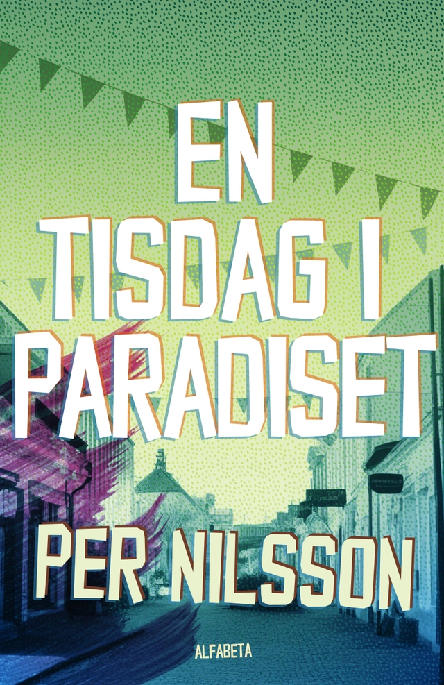 En tisdag i paradiset; Per Nilsson; 2023