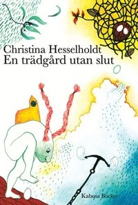 En trädgård utan slut; Christina Hesselholdt; 2007