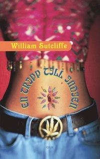 En tripp till Indien; William Sutcliffe; 2000