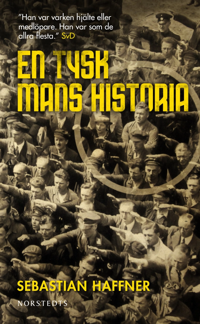 En tysk mans historia; Sebastian Haffner; 2015