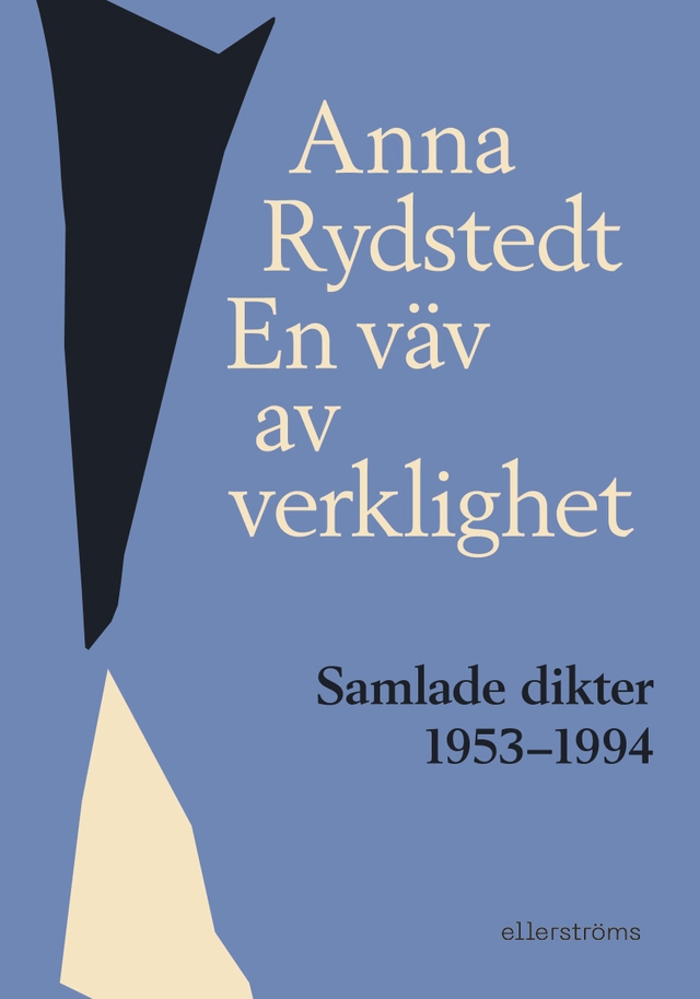 En väv av verklighet. Samlade dikter 1953-1994; Anna Rydstedt; 2026