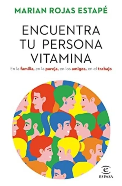 Encuentra tu persona vitamina; Marian Rojas Estapé; 2022