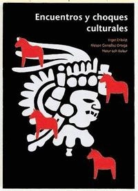 Encuentros y choques culturales : Suecia, España, Latinoamérica; Inger Enkvist, Nelson Gonzáles Ortega; 1997