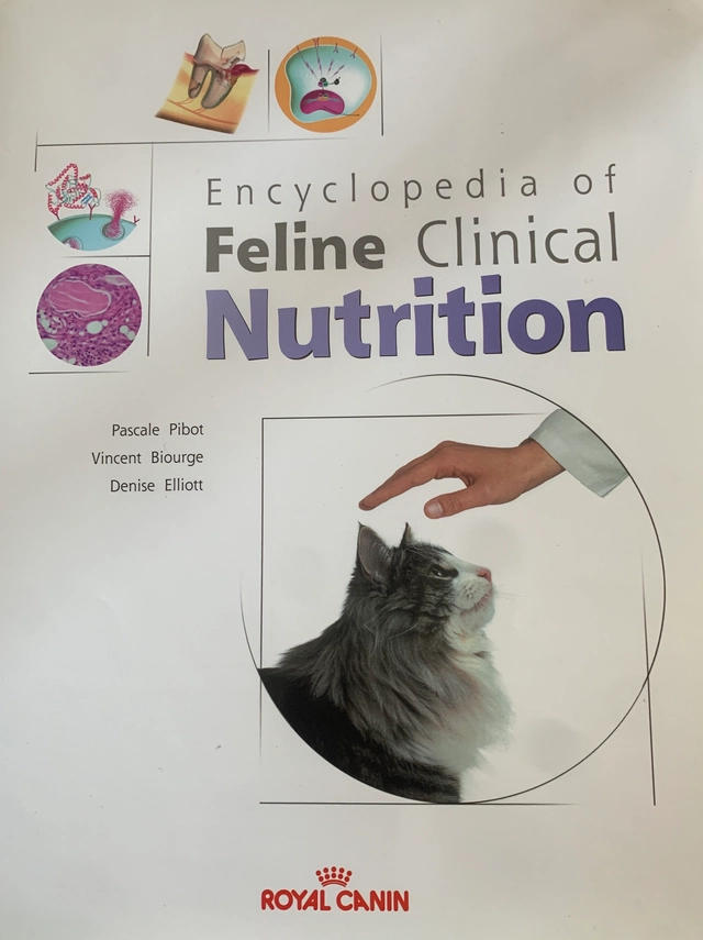 Encyclopedia of feline clinical nutrition; Pascale Pibot, Vincent Biourge, Denise Elliott; 2008