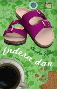 Endera dan : en roman om en fulfoting; Birgitta Stribe; 2011