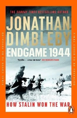 Endgame 1944; Jonathan Dimbleby; 2025