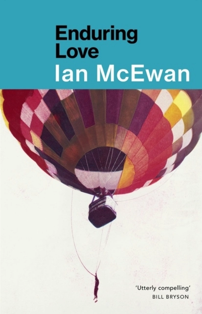 Enduring Love; Ian McEwan; 1998