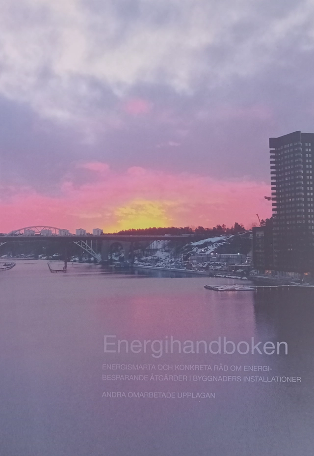 Energihandboken : energismarta och konkreta råd om energibesparande åtgärder i byggnaders installationer; Energieffektiviseringsunionen; 2015