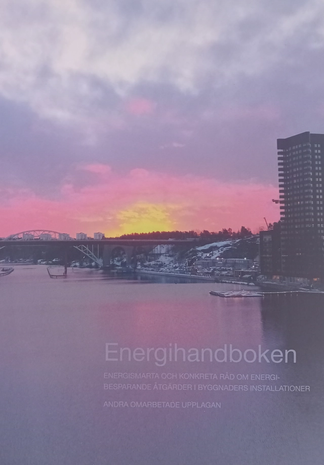 Energihandboken : energismarta tips och idéer för installatörer, tekniker, förvaltare, fastighetsägare, energiaktörer och andra; Energieffektiveringsunionen; 2008