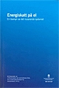 Energiskatt på el. SOU 2015:87. En översyn av det nuvarande systemet : Betänkande från Utredningen om sektorsneutral och konkurrenskraftig energiskatt på el; Finansdepartementet; 2015