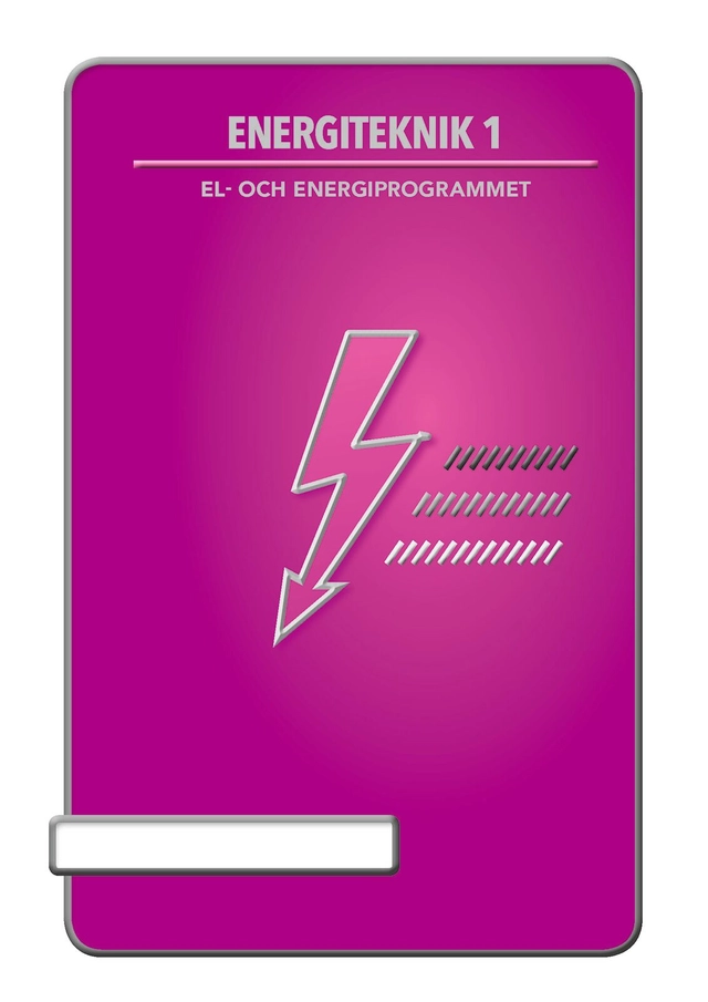Energiteknik 1; Hans Hellström, Rickard Andersson; 2019
