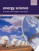 Energy science : principles, technologies, and impacts; John Andrews; 2007