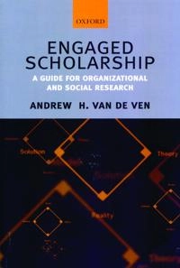 Engaged scholarship : a guide for organizational and social research; Andrew H. Van de Ven; 2007