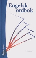 Engelsk ordbok; Bengt Oreström; 2005